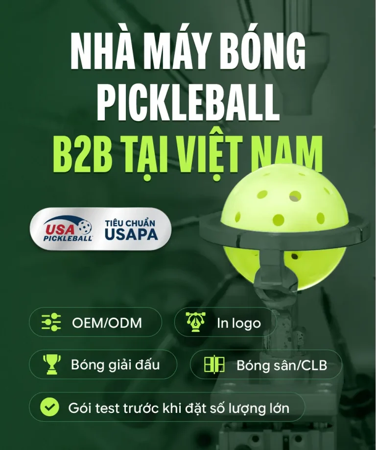 Nhà máy bóng Pickle Global Việt Nam